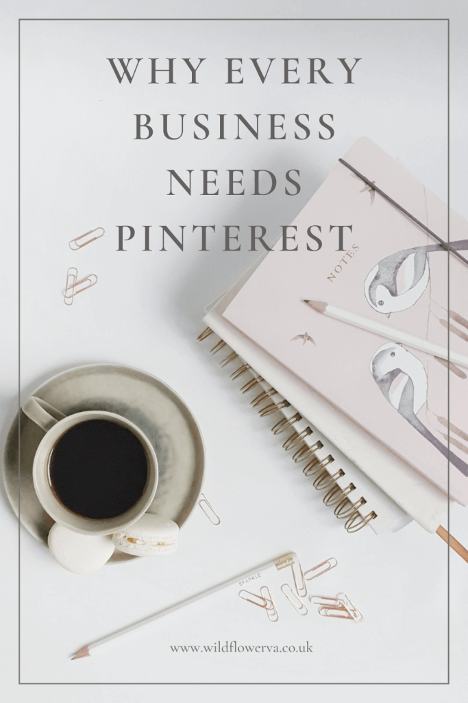 Why every business should use Pinterest by Wildflower VA Services