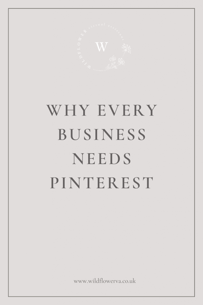 Why every business should use Pinterest by Wildflower VA Services